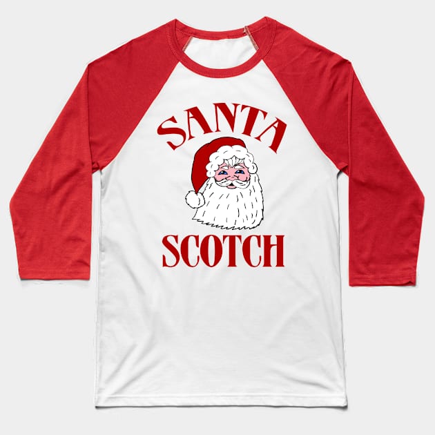 Santa Scotch Baseball T-Shirt by Eric03091978